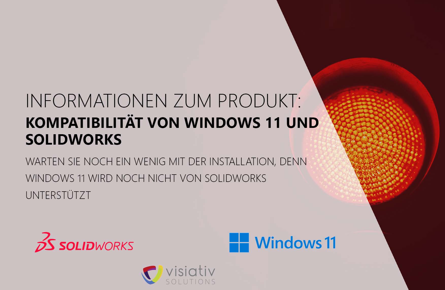 Informationen zum Produkt: Kompatibilität von Windows 11 und SOLIDWORKS - Warten Sie noch ein wenig mit der Installation, denn Windows 11 wird noch nicht von SOLIDWORKS unterstützt